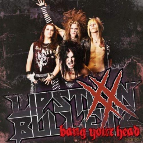 Lipstixx N Bulletz: Bang Your Head [CD]