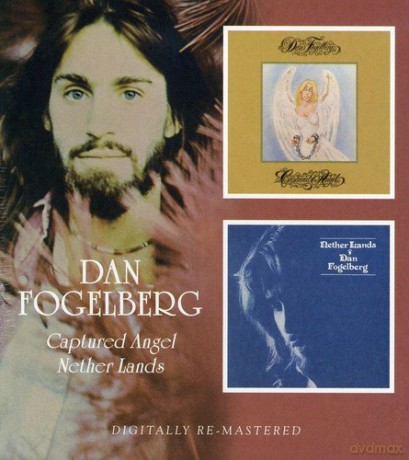 Dan Fogelberg: Captured Angel Nether [2CD]