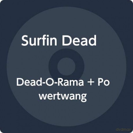 Surfin Dead: Dead-O-Rama + Powertwang [2CD]