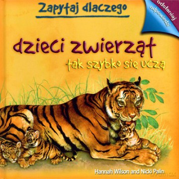 Zapytaj Dlaczego Dzieci Zwierząt [KSIĄŻKA]