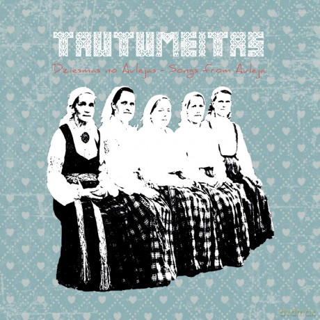 Tautumeitas: Dziesmas No Aulejas - Songs From Auleja [CD]