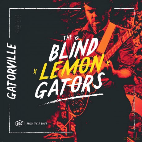 Blind Lemon Gators: Gatorville [CD]