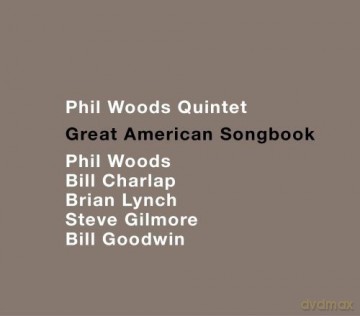 Phil Woods/Quintet: Great American Songbook [2CD]