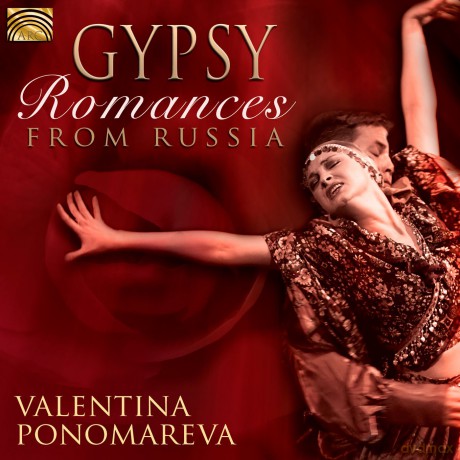 Valentina Ponomareva: Gypsy Romances From Russia [CD]
