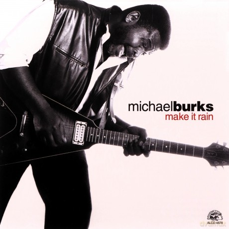 Michael Burks: Make It Rain [CD]
