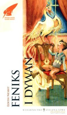 Feniks I Dywan - Edith Nesbith [KSIĄŻKA]