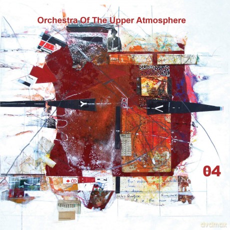 Orchestra Of The Upper Atmosphere: O4 [2CD]