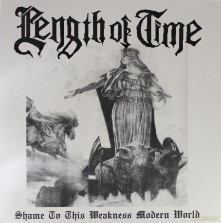 Length Of Time: Shame To This Weakness Modern World (White) [Winyl]