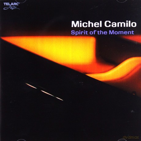 Michel Camilo: Spirit Of The Moment [CD]
