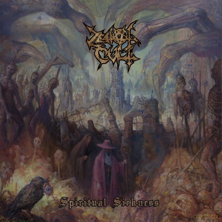 Zealot Cult: Spiritual Sickness [CD]