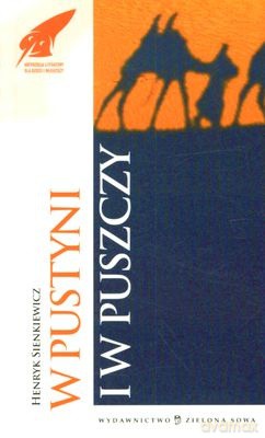 W Pustyni I W Puszczy - Henryk Sienkiewicz [KSIĄŻKA]