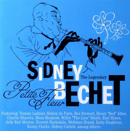 Sidney Bechet: The Legendary Sidney Bechet Petite Fleur [CD]