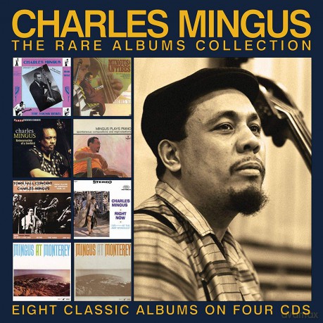 Charles Mingus: The Rare Albums Collection [4CD]