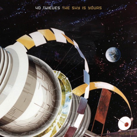40 Thieves: The Sky Is Yours [CD]