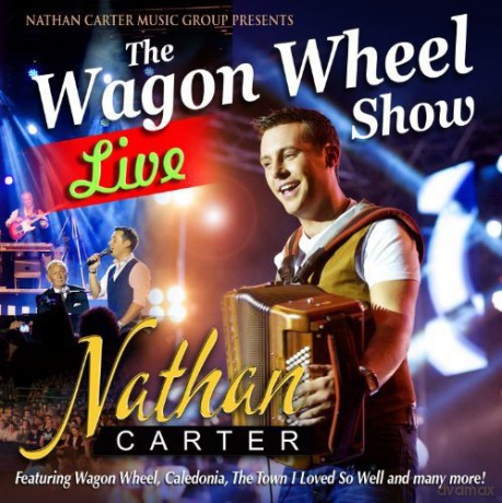 Nathan Carter: Wagon Wheel Show - Live [CD]