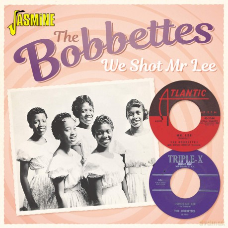 Bobbettes: We Shot Mr. Lee [CD]
