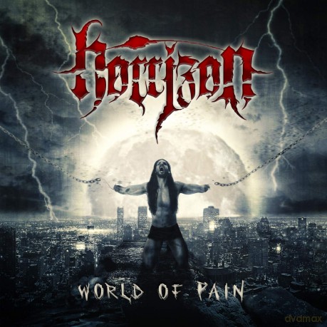 Horrizon: World Of Pain [CD]