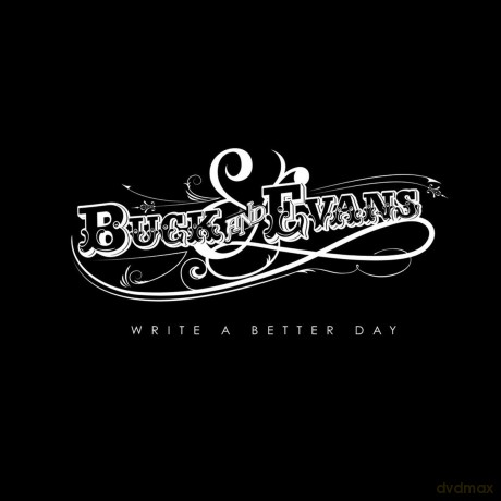 Buck And Evans: Write A Better Day [CD]