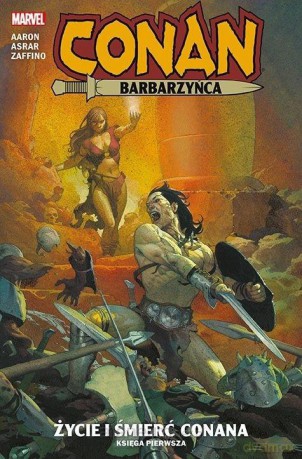 Conan Barbarzyńca. Życie i śmierć Conana (Tom 1) [KOMIKS]