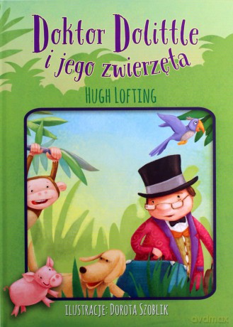 Doktor Dollitle i jego zwierzęta - Hugh Lofting [KSIĄŻKA]