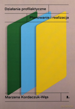 Działania profilaktyczne. Planowanie i realizacja - Marzena Kordaczuk-Wąs [KSIĄŻKA]