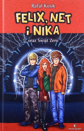 Felix, Net i Nika (Tom 9) oraz Świat Zero - Rafał Kosik [KSIĄŻKA]
