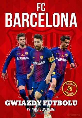 Gwiazdy futbolu. FC Barcelona [KSIĄŻKA]