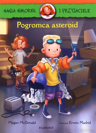 Hania Humorek i Przyjaciele. Pogromca asteroid [KSIĄŻKA]