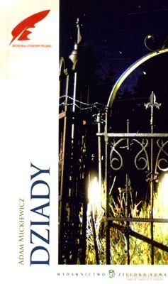 Dziady - Adam Mickiewicz [KSIĄŻKA]