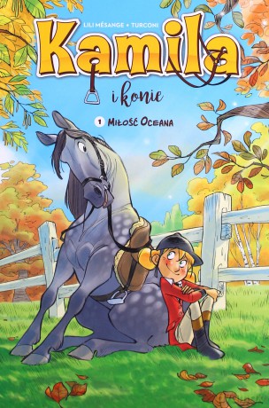 Kamila i Konie. Miłość Oceana (Tom 1) [KOMIKS]