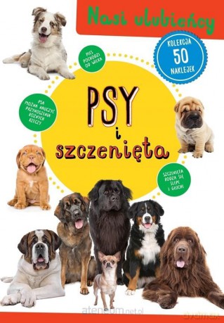 Kolekcja 50 naklejek. Psy i szczenięta [KSIĄŻKA]