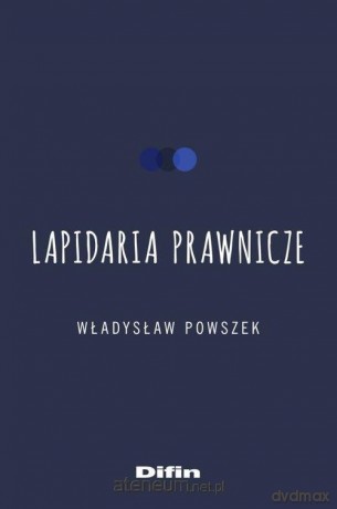 Lapidaria prawnicze - Władysław Powszek [KSIĄŻKA]