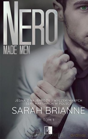 Made Men (Tom 1) Nero - Sarah Brianne [KSIĄŻKA]