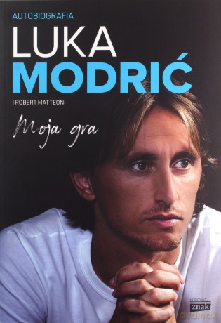 Moja gra. Autobiografia - Luka Modrić, Robert Matteoni [KSIĄŻKA]