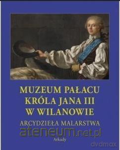 Muzeum pałacu króla Jana III w Wilanowie (etui) - Dorota Folga-Januszewska [KSIĄŻKA]