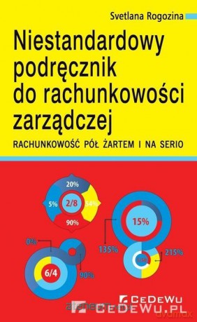 Niestandardowy podręcznik do rachunkowości - Svetlana Rogozina [KSIĄŻKA]
