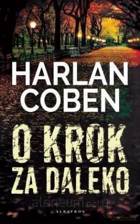 O krok za daleko - Harlan Coben [KSIĄŻKA]