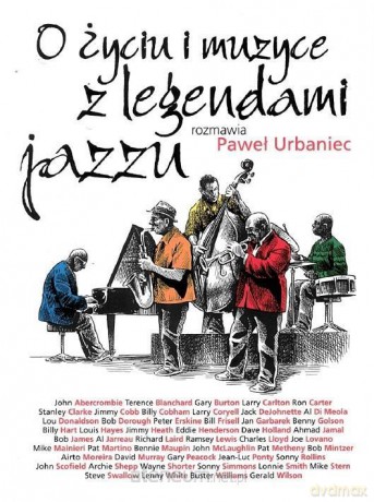 O życiu i muzyce z legendami jazzu - Paweł Urbaniec [KSIĄŻKA]