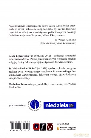 Oblubienica Boga. O Alicji Lenczewskiej opowiada.. - Walter Rachwalik, Kazimierz Turowski [KSIĄŻKA]