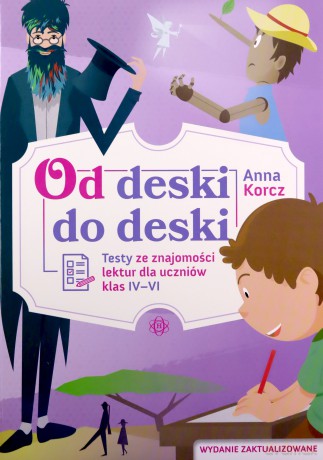 Od deski do deski. Testy 4-6 - Anna Korcz [KSIĄŻKA]