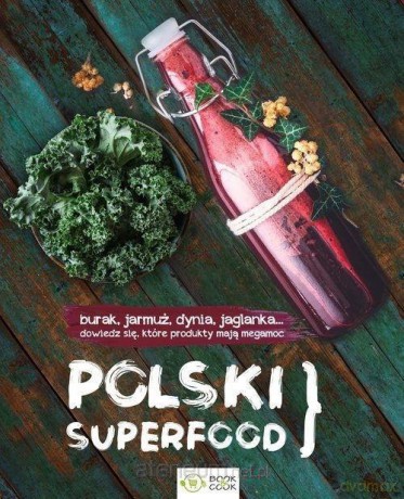 Polski superfood [KSIĄŻKA]