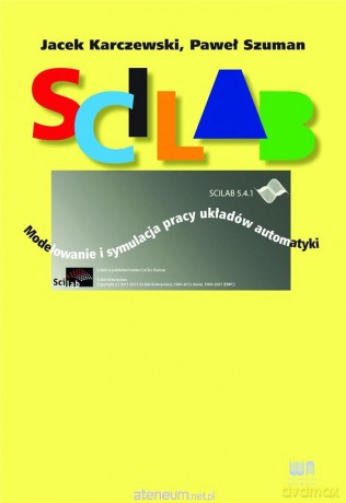 Scilab. Modelowanie i symulacja pracy układów - Jacek Karczewski, Paweł Szuman [KSIĄŻKA]