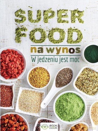 Superfood na wynos [KSIĄŻKA]