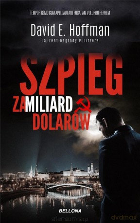 Szpieg za miliard dolarów - David E. Hoffman [KSIĄŻKA]