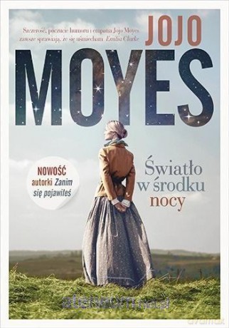 Światło w środku nocy - Jojo Moyes [KSIĄŻKA]