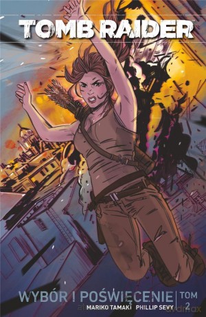Tomb Raider (Tom 2) Wybór i poświęcenie - Mariko Tamaki, Phillip Sevy [KOMIKS]