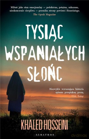 Tysiąc Wspaniałych Słońc - Khaled Hosseini [KSIĄŻKA]