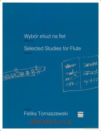 Wybór etiud na flet 3 - Feliks Tomaszewski [KSIĄŻKA]