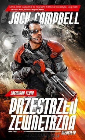 Zaginiona flota (Tom 4) Przestrzeń zewn. Nieugięty - Jack Campbell [KSIĄŻKA]