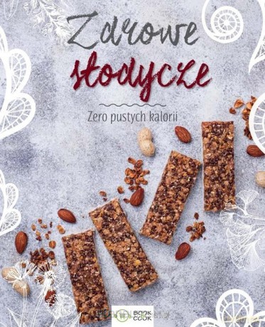 Zdrowe słodycze [KSIĄŻKA]